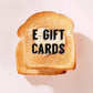 ButterMakesMeHappy Gift Certificate showing an image of toast with butter shaped like heart on front